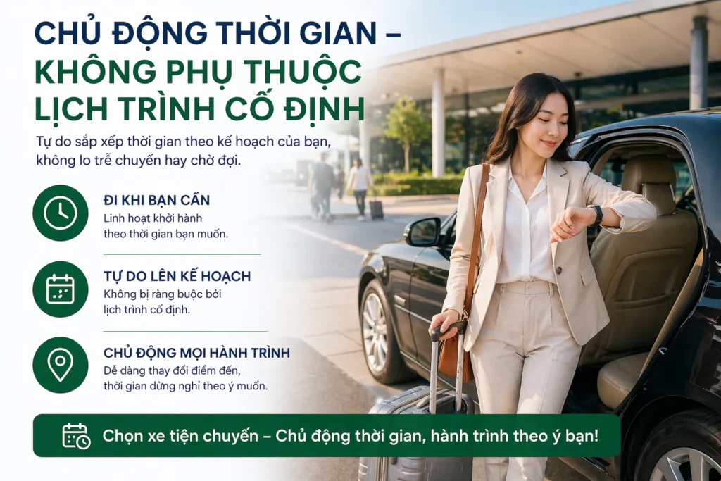 Chủ động thời gian, không phụ thuộc lịch trình cố định
